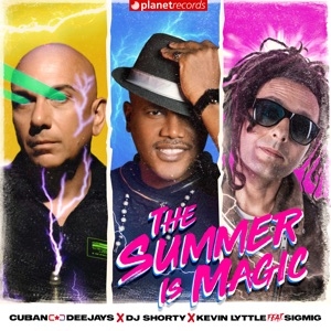 CUBAN DEEJAYS, DJ SHORTY,  KEVIN LYTTLE - THE SUMMER IS MAGIC